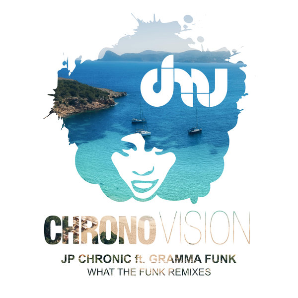JP Chronic, Gram'ma Funk - WHAT THE FUNK (REMIXES) [CV078]